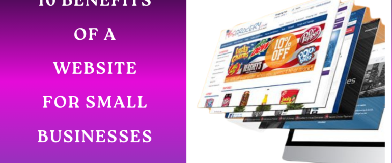 10 Benefits of a Website for Small Businesses