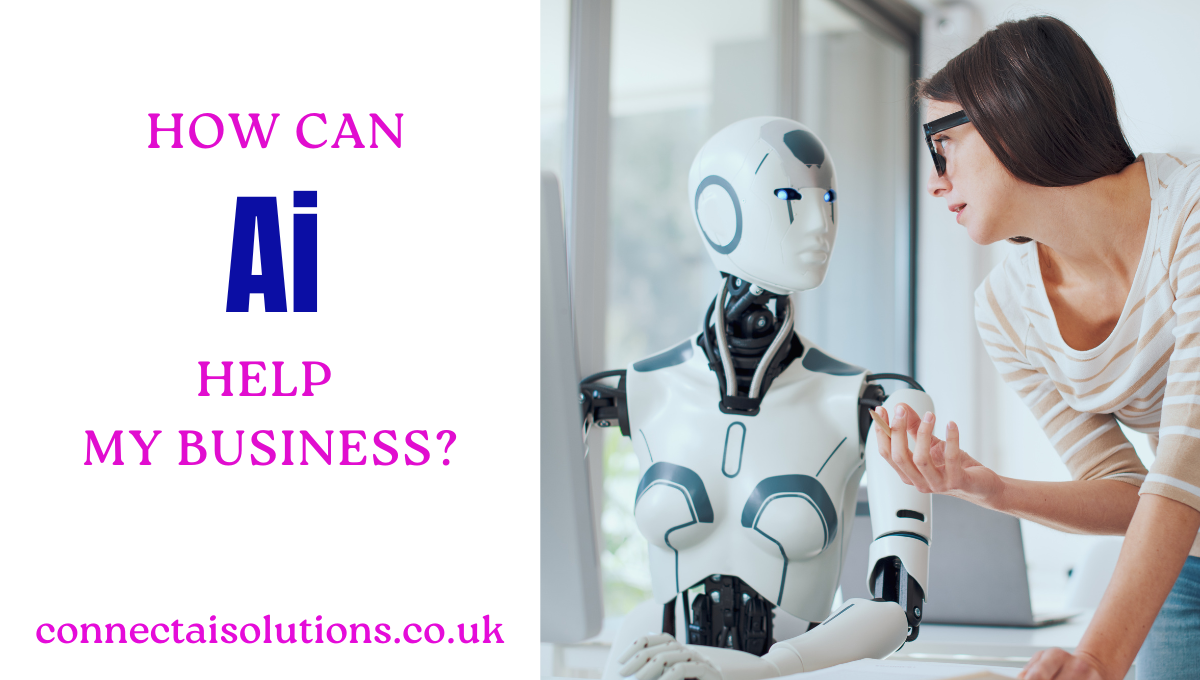 How Can AI Help My Business How Can AI Help My Business