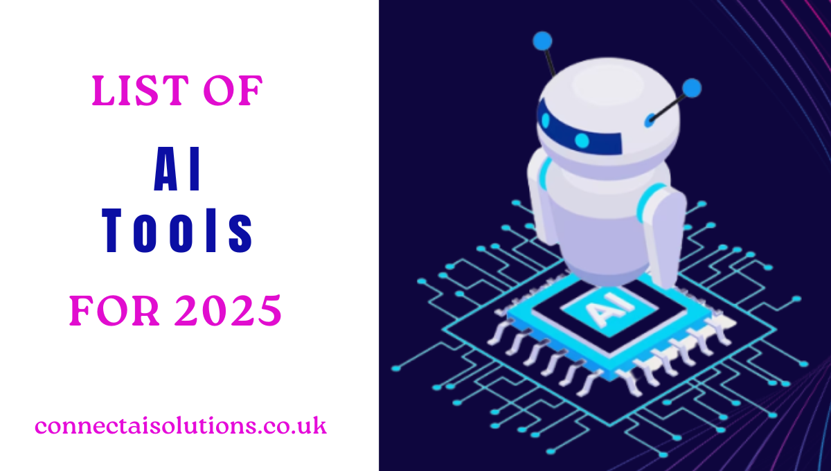 The Ultimate List of Artificial Intelligence Tools for 2025 The Ultimate List of Artificial Intelligence Tools for 2025