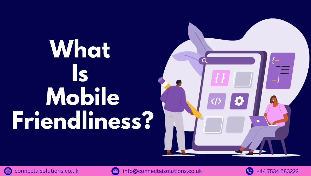 What Is Mobile Friendliness